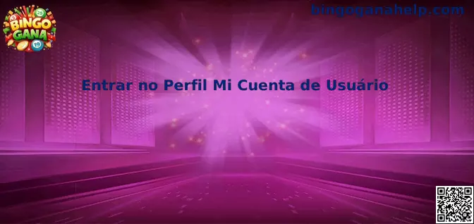 Acceso al perfil de usuario de Bingo Gana