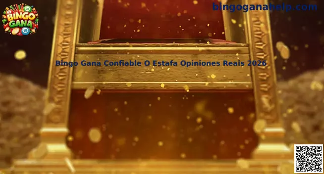 Bingo Gana Confiable O Estafa Opiniones Reais 2026
