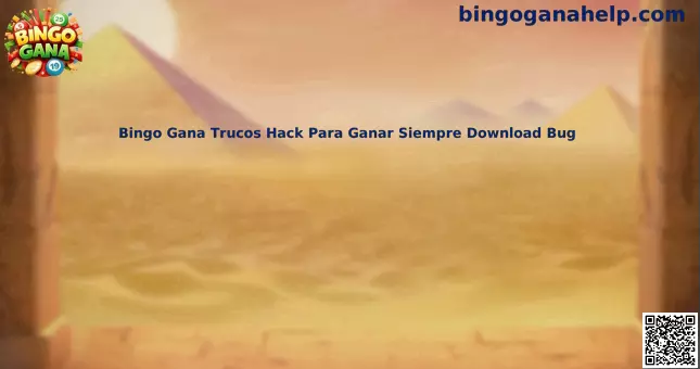 Guía segura sobre Bingo Gana Trucos Hack Para Ganar Siempre Download Bug