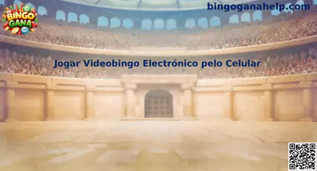 Videobingo electrónico móvil desde celular