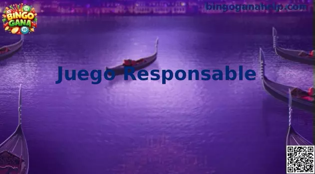 Juego responsable Bingo Gana