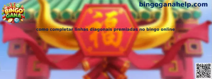 Cómo completar líneas diagonales premiadas en bingo online