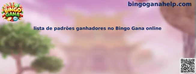 Lista de patrones ganadores en Bingo Gana online