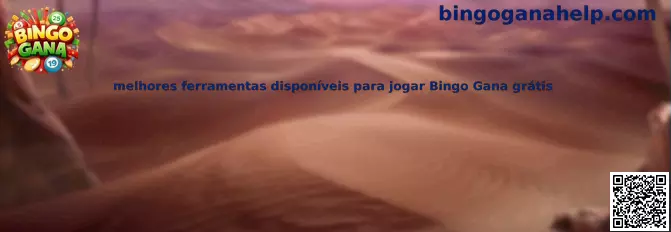 Herramientas disponibles para jugar Bingo Gana gratis