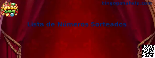 Lista de Números Sorteados de Bingo Gana México