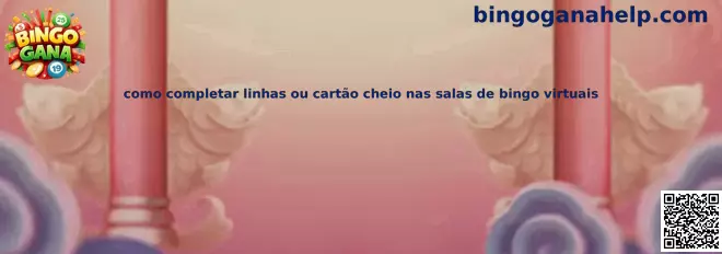 Cómo completar líneas o cartón lleno en salas de bingo virtuales