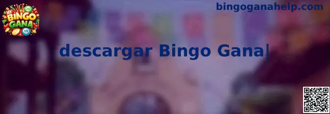 Información visual sobre descargar Bingo Gana
