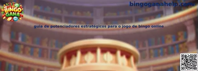 Guía de potenciadores estratégicos para bingo online