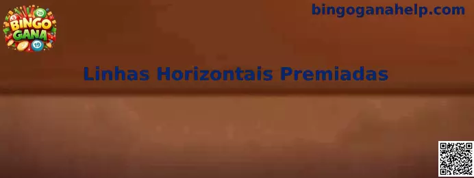 Linhas Horizontais Premiadas en Bingo Gana