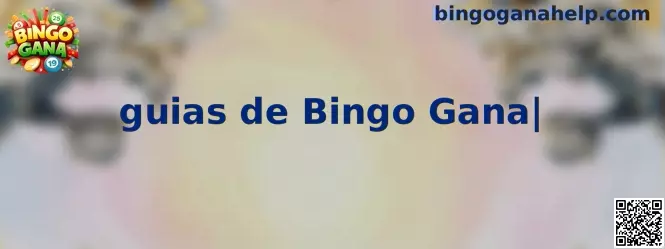 Guías de Bingo Gana