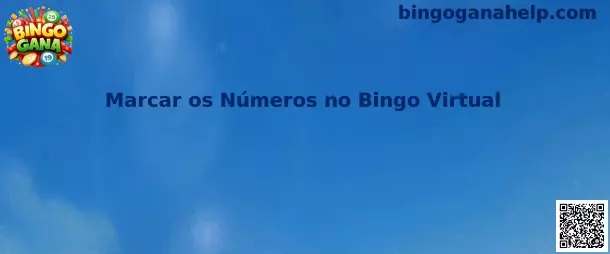 Marcar os Números no Bingo Virtual