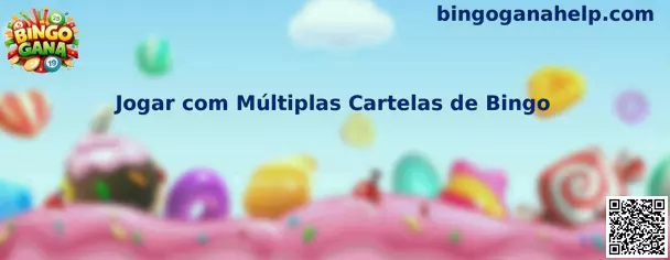 Jogar com Múltiplas Cartelas de Bingo