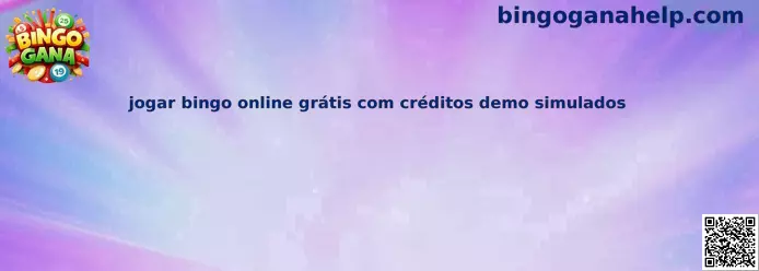 Jugar bingo online grátis con créditos demo simulados